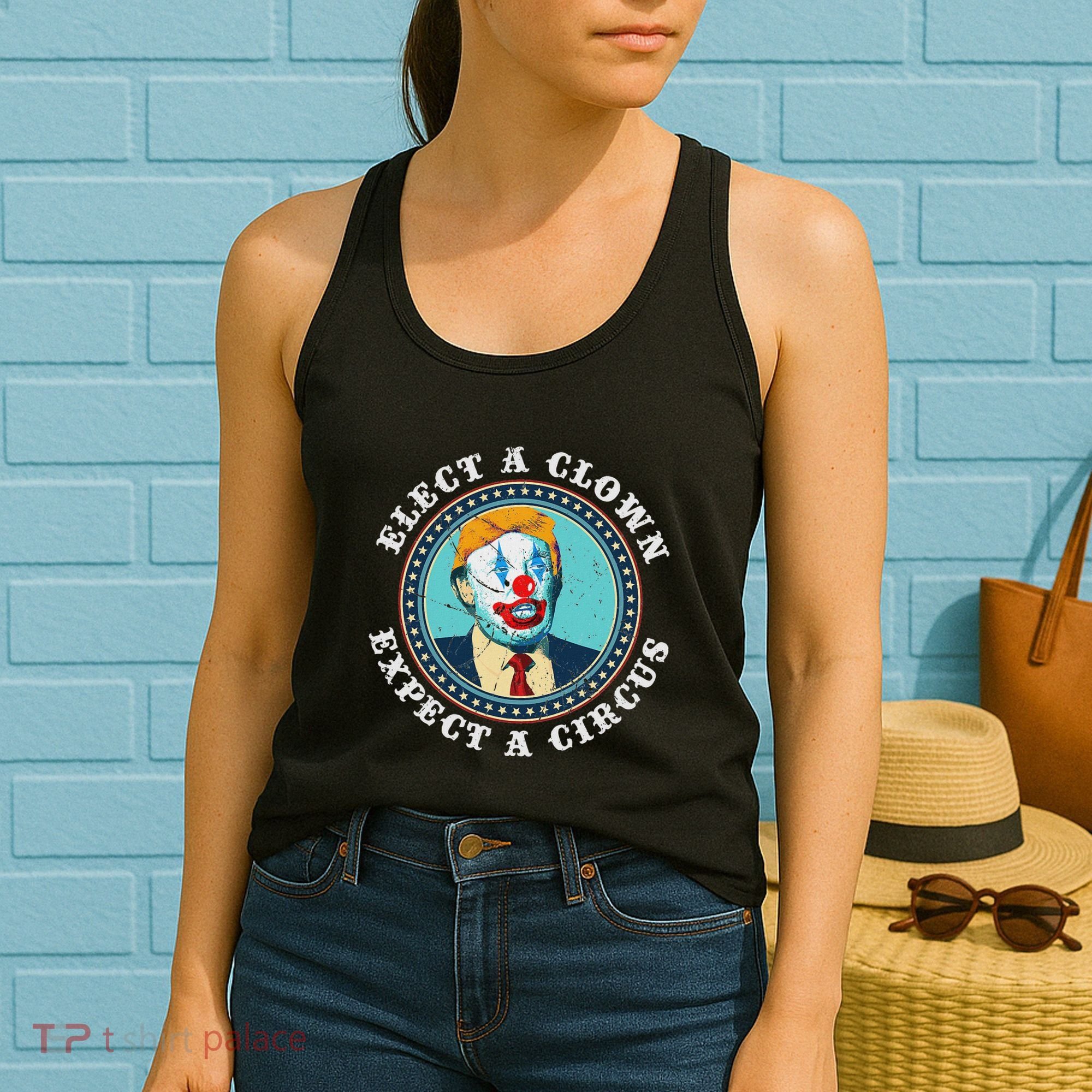Elect A Clown Expect A Circus Anti Trump Women's Tank Top