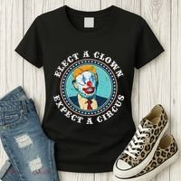 Elect A Clown Expect A Circus Anti Trump Women's T-Shirt thumb 3