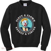 Elect A Clown Expect A Circus Anti Trump Kids Sweatshirt thumb 0