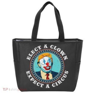 Elect A Clown Expect A Circus Anti Trump Tote Bag