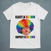 Elect A Clown Expect A Circus T-Shirt thumb 5
