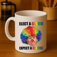 Elect A Clown Expect A Circus Coffee Mug thumb 4