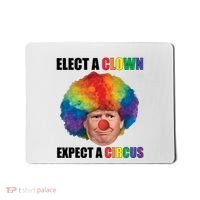 Elect A Clown Expect A Circus Mousepad thumb 0