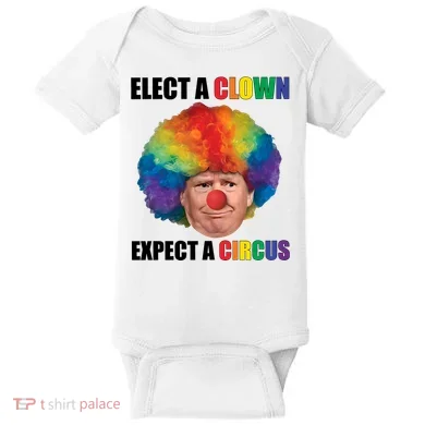 Elect A Clown Expect A Circus Baby Bodysuit