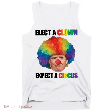 Elect A Clown Expect A Circus Tank Top