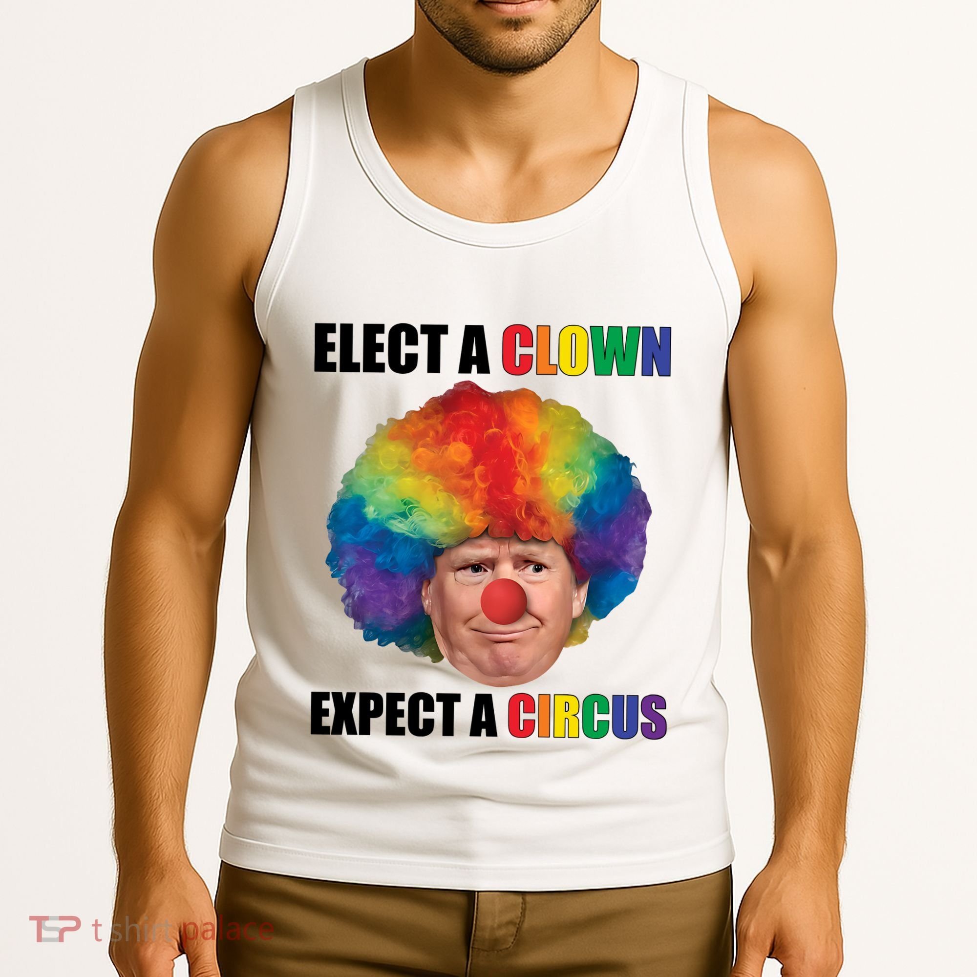 Elect A Clown Expect A Circus Tank Top