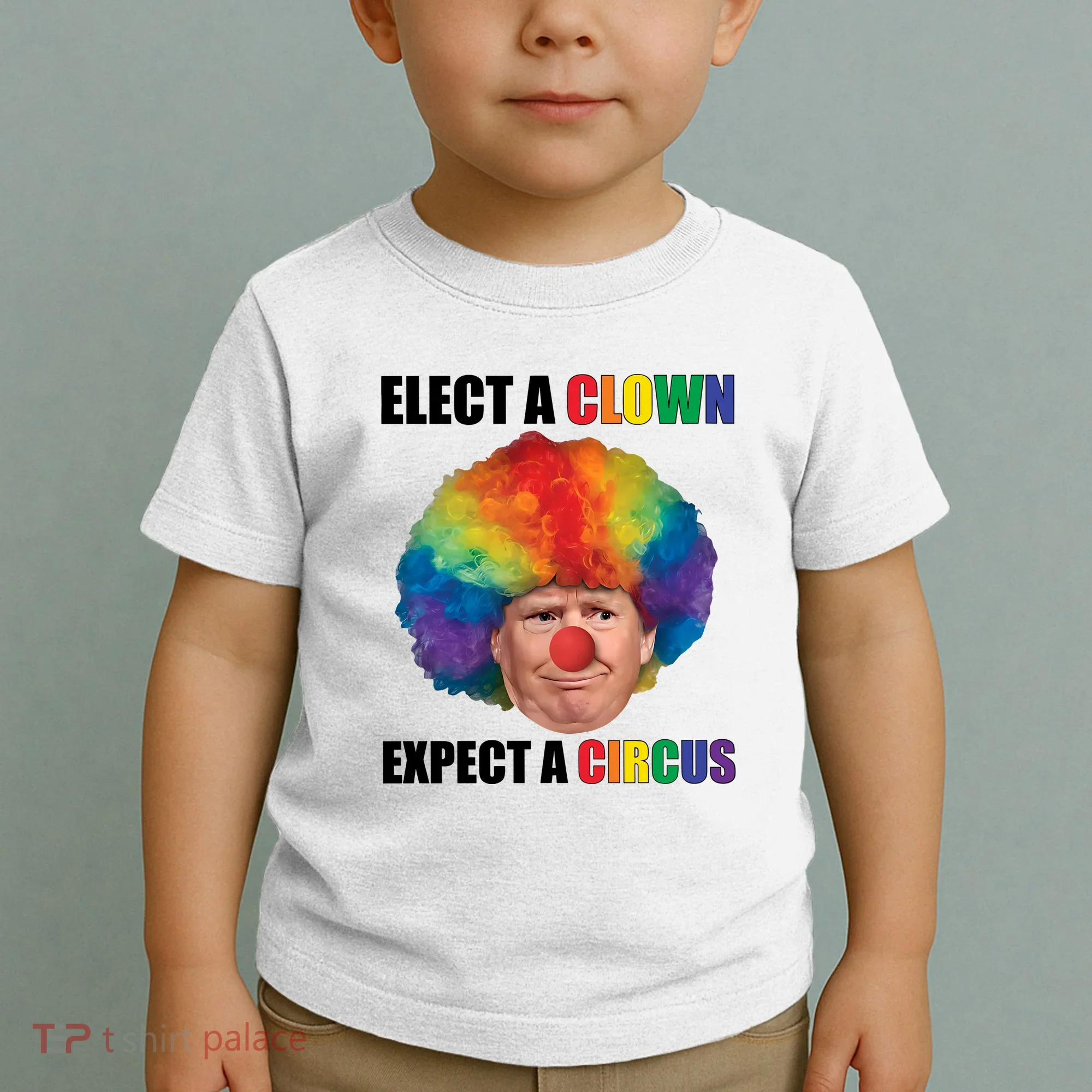 Elect A Clown Expect A Circus Toddler T-Shirt