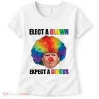 Elect A Clown Expect A Circus Women's T-Shirt thumb 0