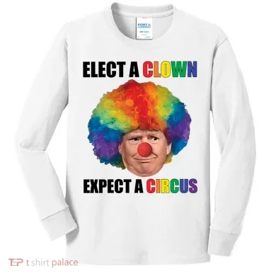 Elect A Clown Expect A Circus Kids Long Sleeve Shirt