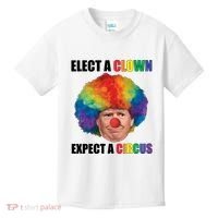 Elect A Clown Expect A Circus Kids T-Shirt thumb 0