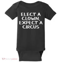 Elect A Clown Expect A Circus Baby Bodysuit thumb 0