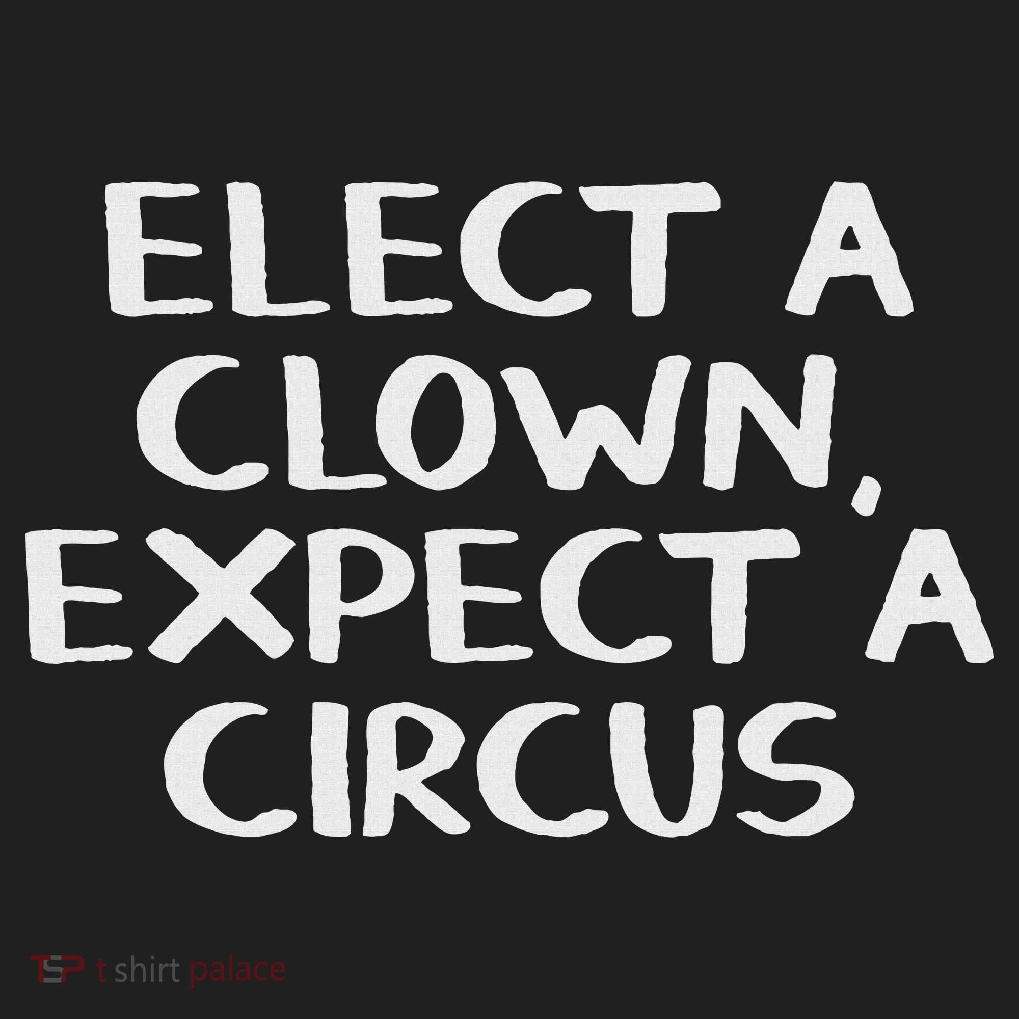 Elect A Clown Expect A Circus Golf Towel