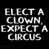 Elect A Clown Expect A Circus Toddler T-Shirt thumb 4