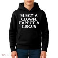 Elect A Clown Expect A Circus Kids Hoodie thumb 4