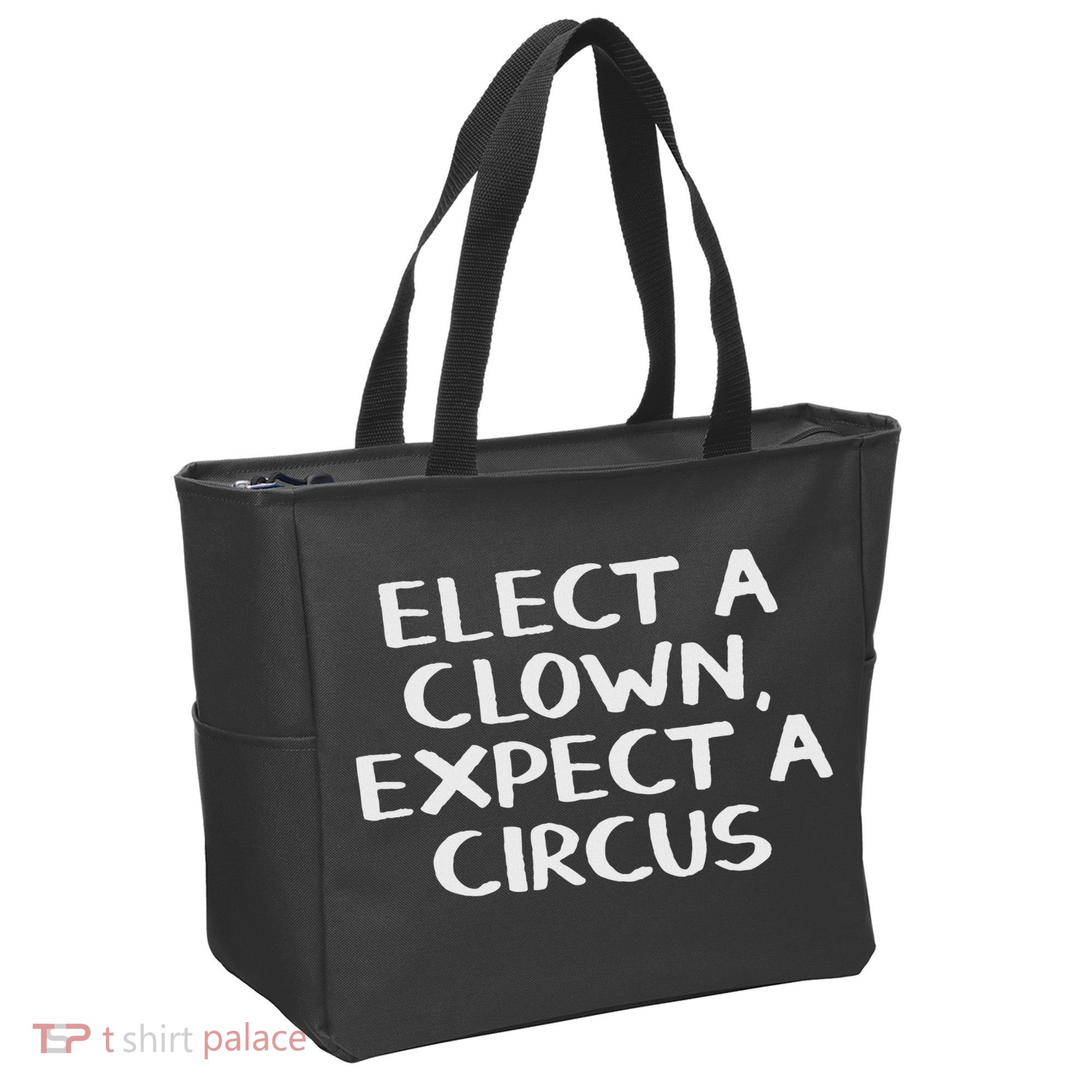 Elect A Clown Expect A Circus Tote Bag