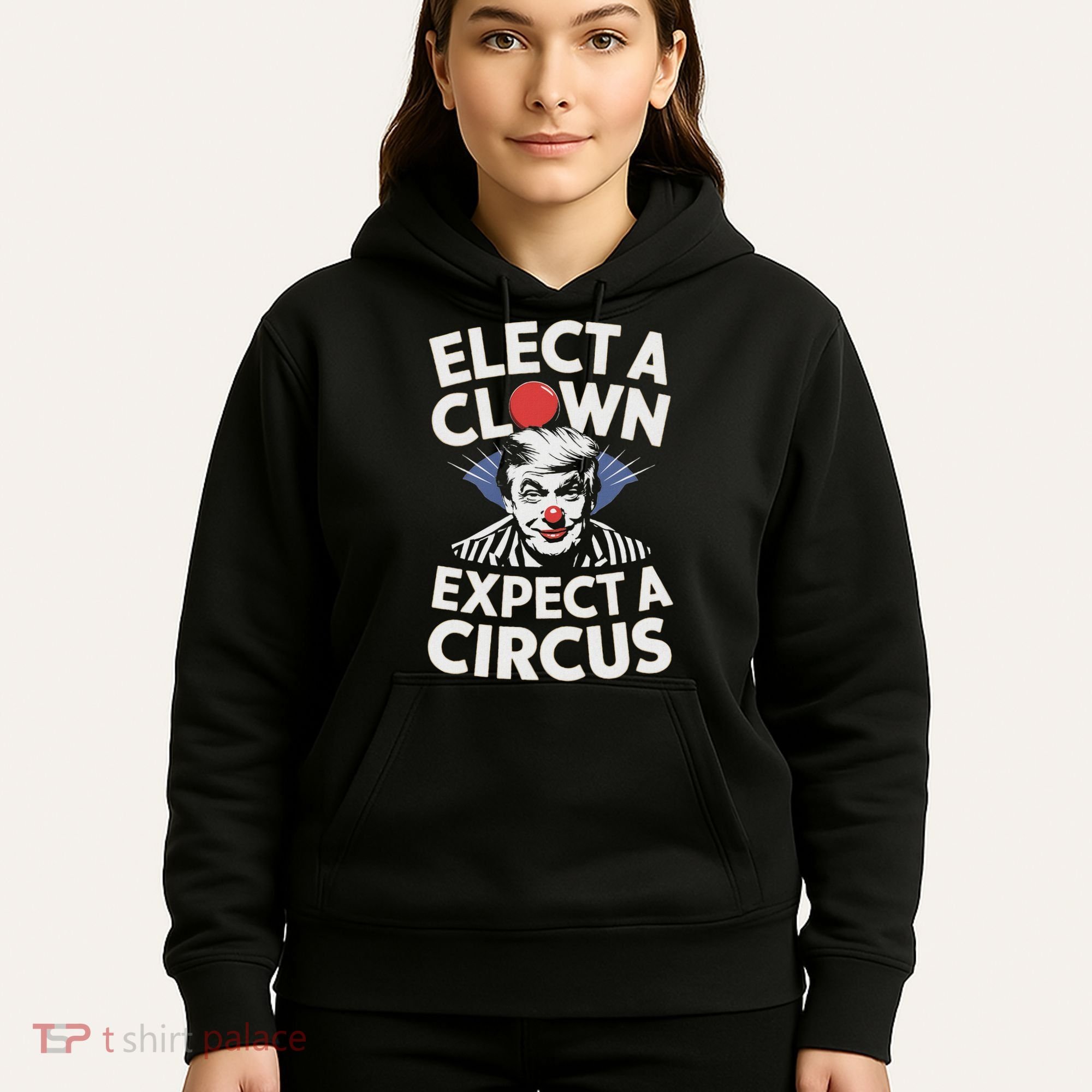 Elect A Clown Expect A Circus Impeach Trump Anti Trump  Hoodie