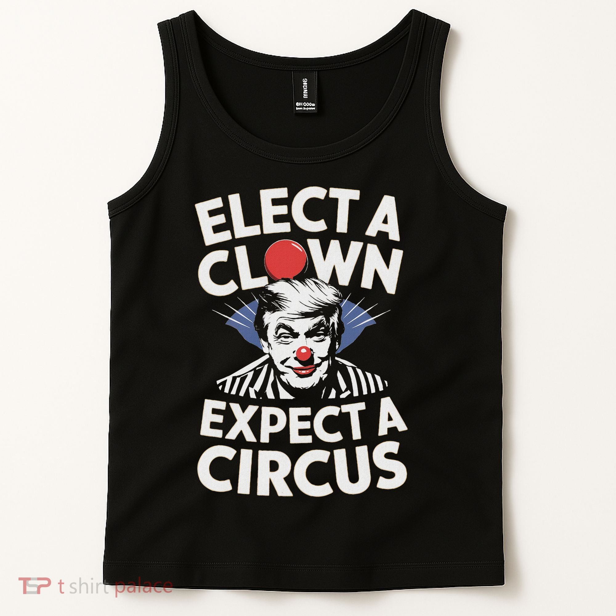 Elect A Clown Expect A Circus Impeach Trump Anti Trump  Tank Top