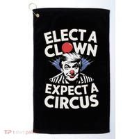 Elect A Clown Expect A Circus Impeach Trump Anti Trump  Golf Towel thumb 0