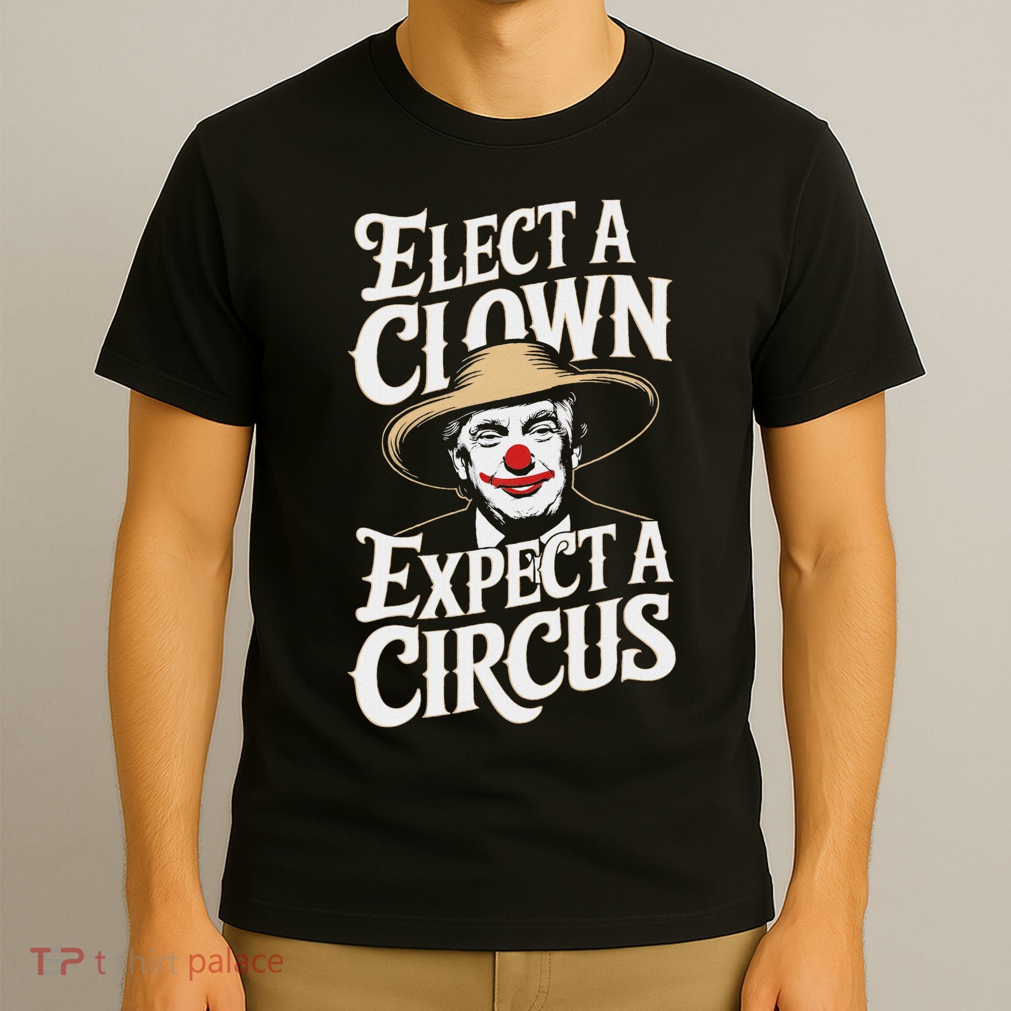 Elect A Clown Expect A Circus Impeach Trump Anti Trump T-Shirt