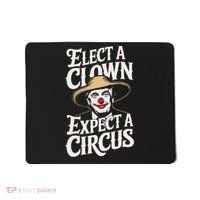 Elect A Clown Expect A Circus Impeach Trump Anti Trump Mousepad thumb 0