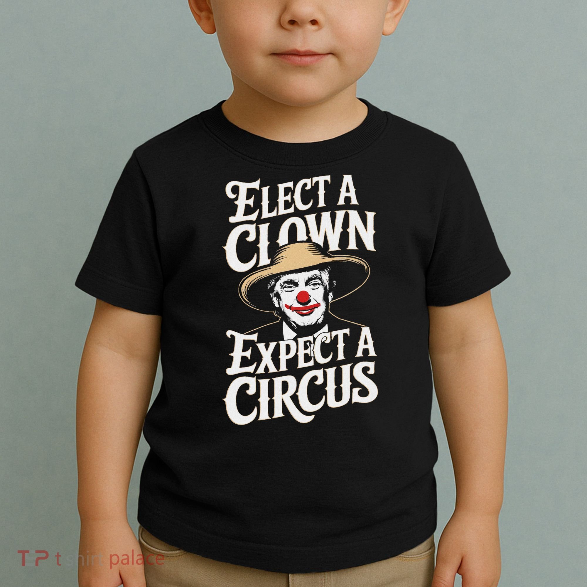 Elect A Clown Expect A Circus Impeach Trump Anti Trump Toddler T-Shirt