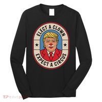 Elect A Clown Expect A Circus Impeach Trump Anti Trump  Long Sleeve Shirt thumb 0