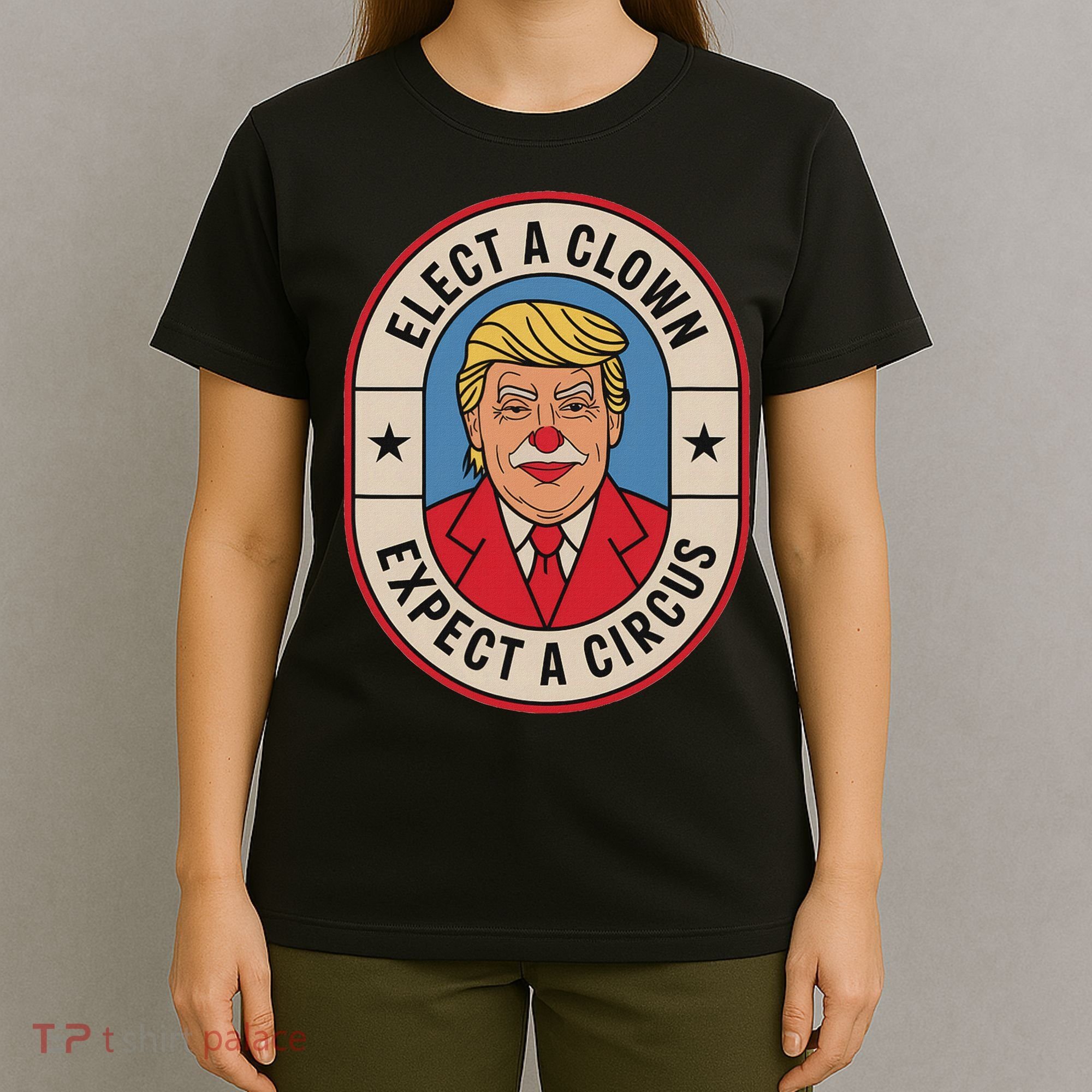 Elect A Clown Expect A Circus Impeach Trump Anti Trump  T-Shirt