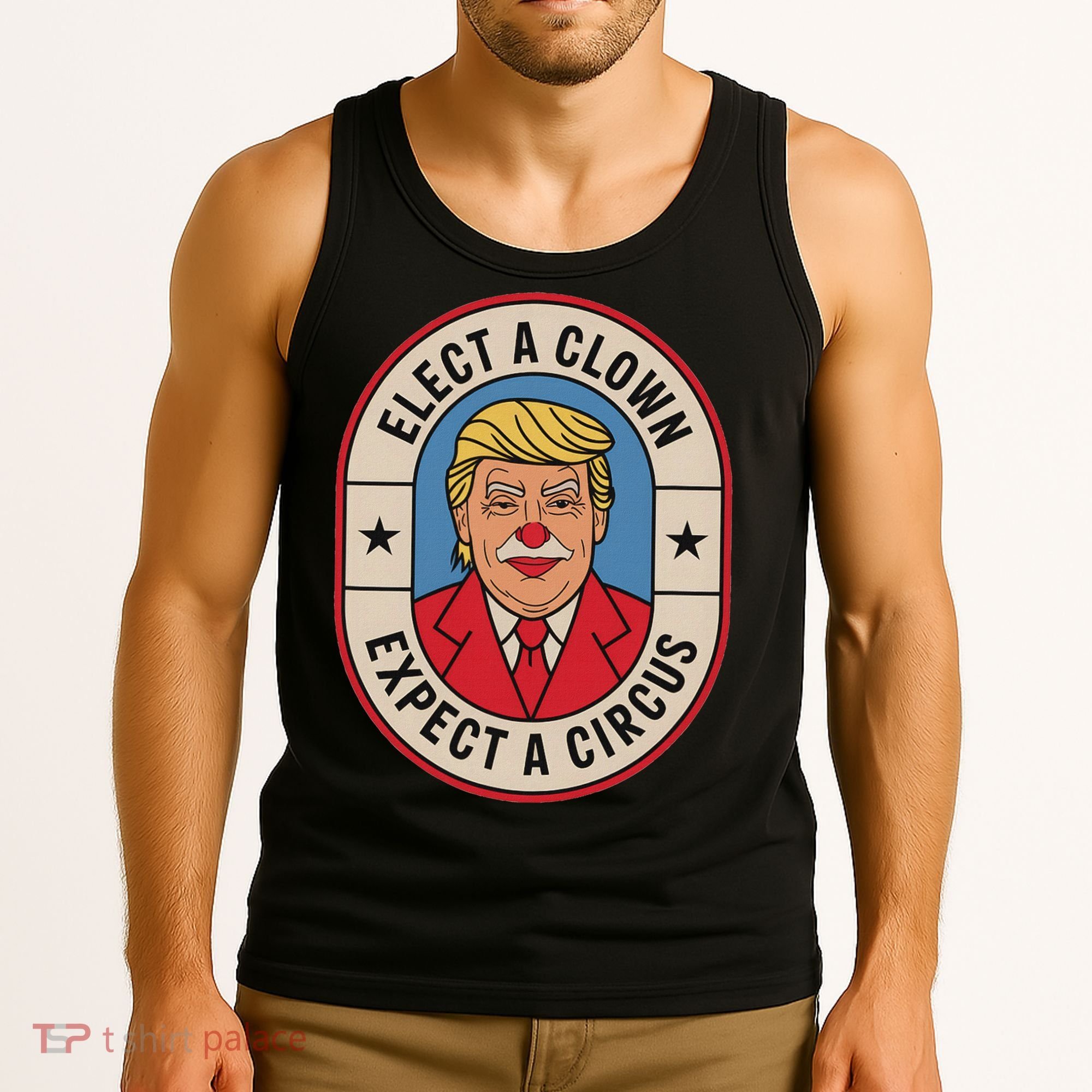 Elect A Clown Expect A Circus Impeach Trump Anti Trump  Tank Top