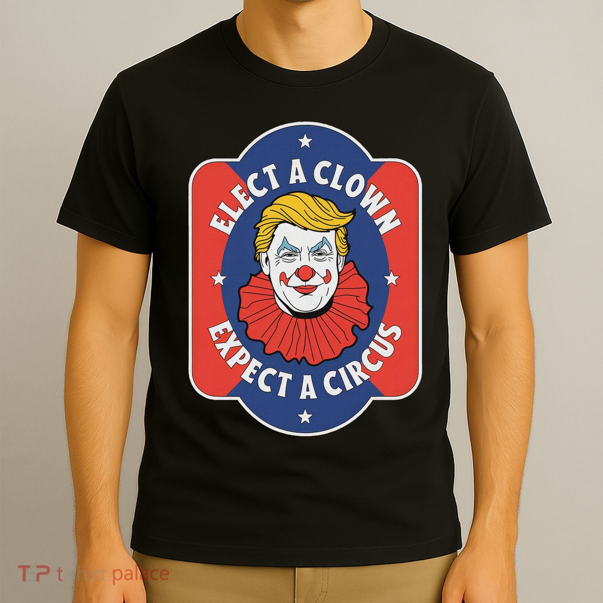 Elect A Clown Expect A Circus Impeach Trump Anti Trump T-Shirt