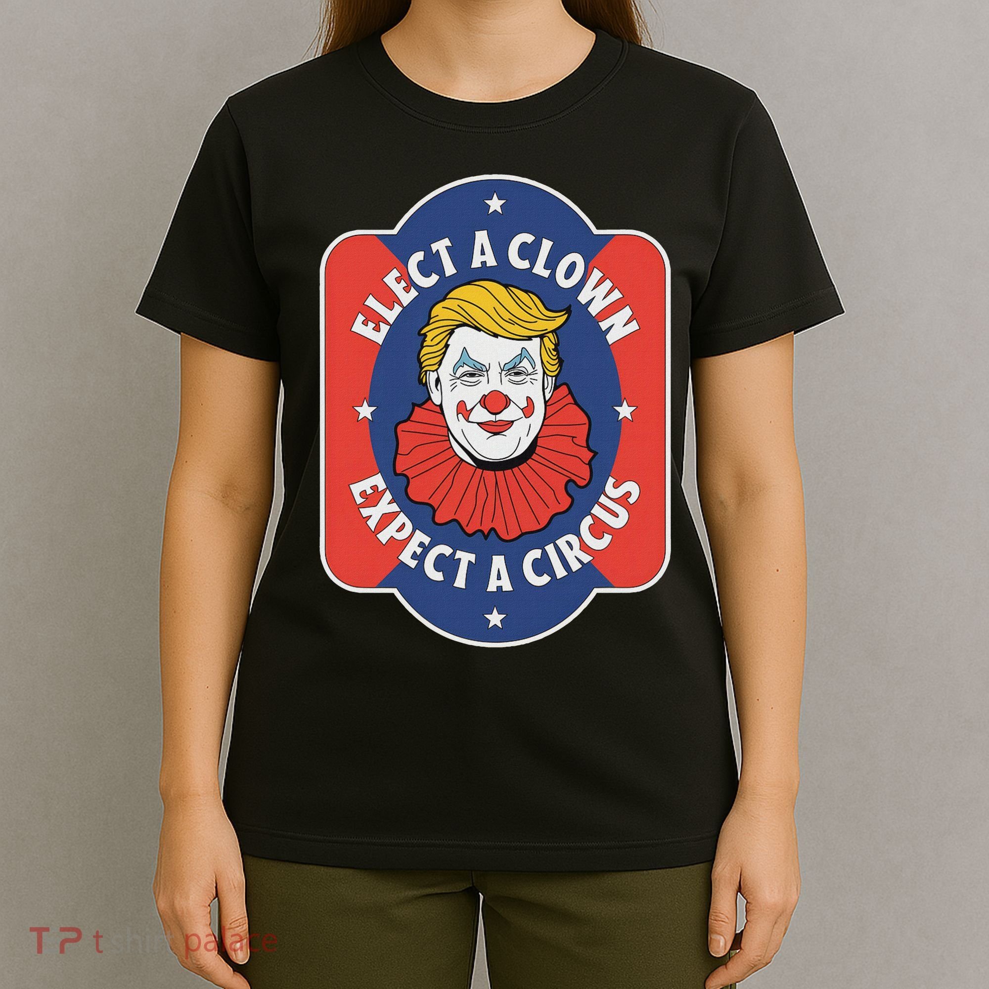 Elect A Clown Expect A Circus Impeach Trump Anti Trump T-Shirt