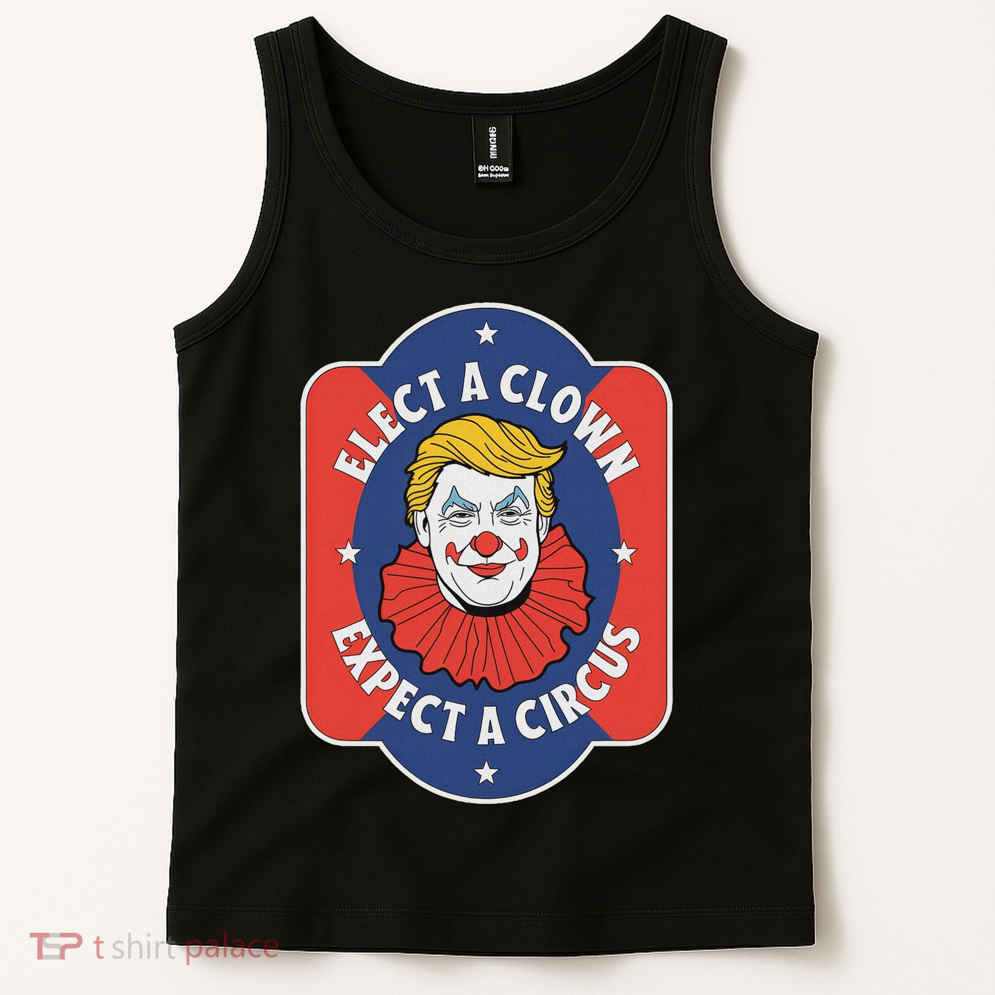 Elect A Clown Expect A Circus Impeach Trump Anti Trump Tank Top