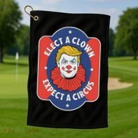 Elect A Clown Expect A Circus Impeach Trump Anti Trump Golf Towel thumb 1