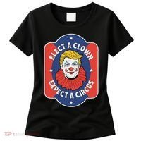 Elect A Clown Expect A Circus Impeach Trump Anti Trump Women's T-Shirt thumb 0