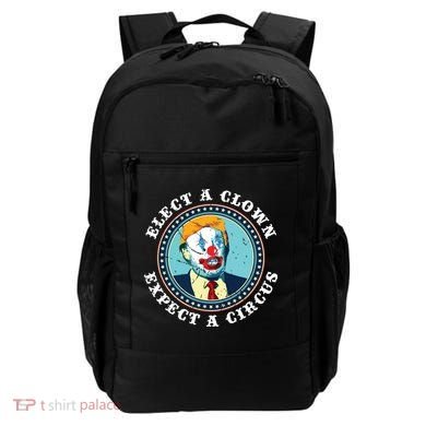 Elect A Clown Expect A Circus Antitrump Backpack