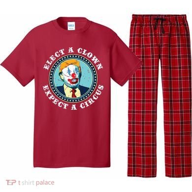 Elect A Clown Expect A Circus Antitrump Pajama Set