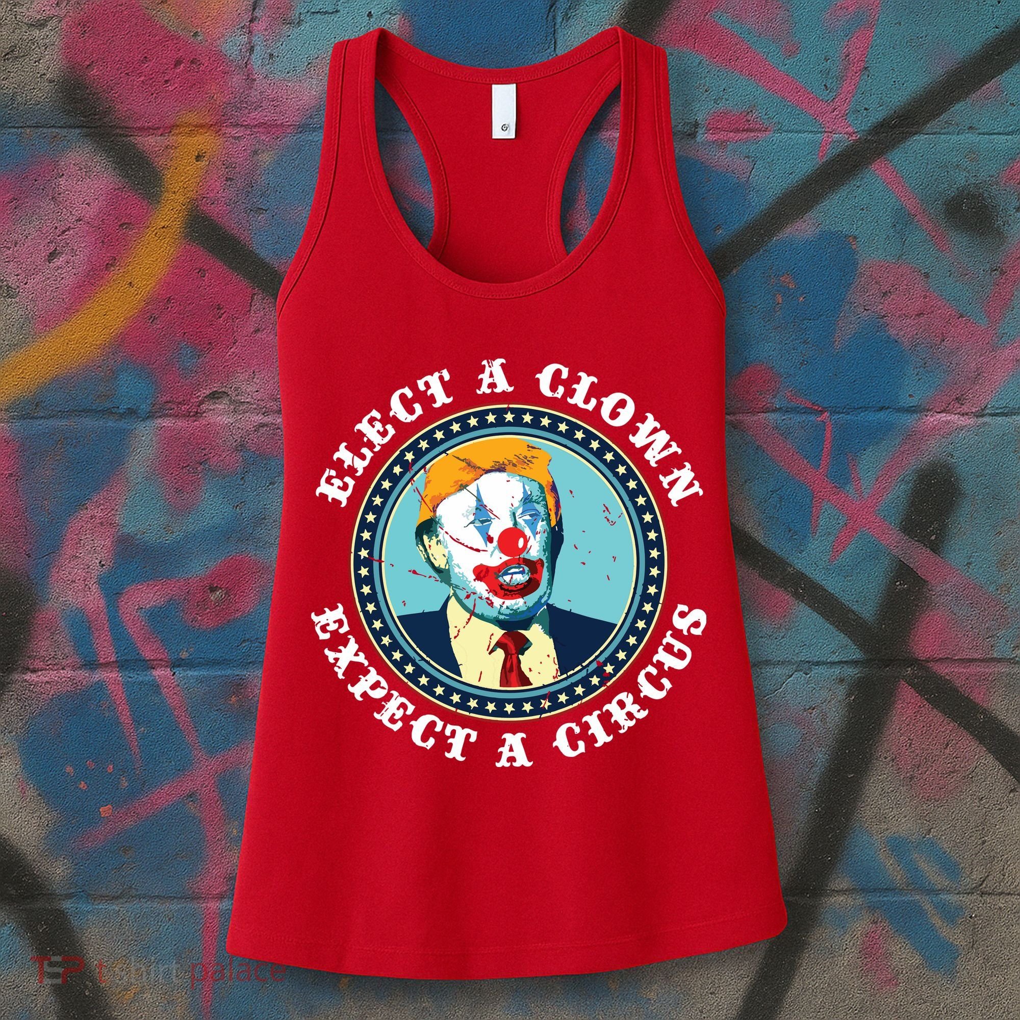 Elect A Clown Expect A Circus Antitrump Women's Tank Top