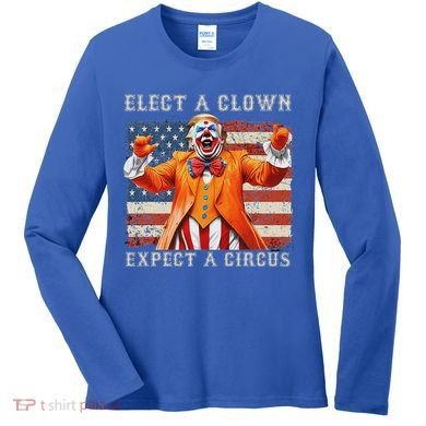 Elect A Clown Expect A Circus Usa Flag Women's Long Sleeve Shirt