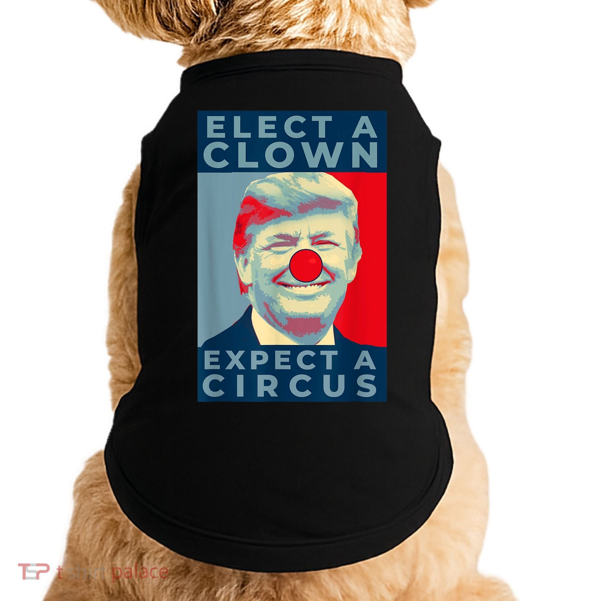 Elect A Clown Expect A Circus Impeach Antitrump Funny Doggie Tank