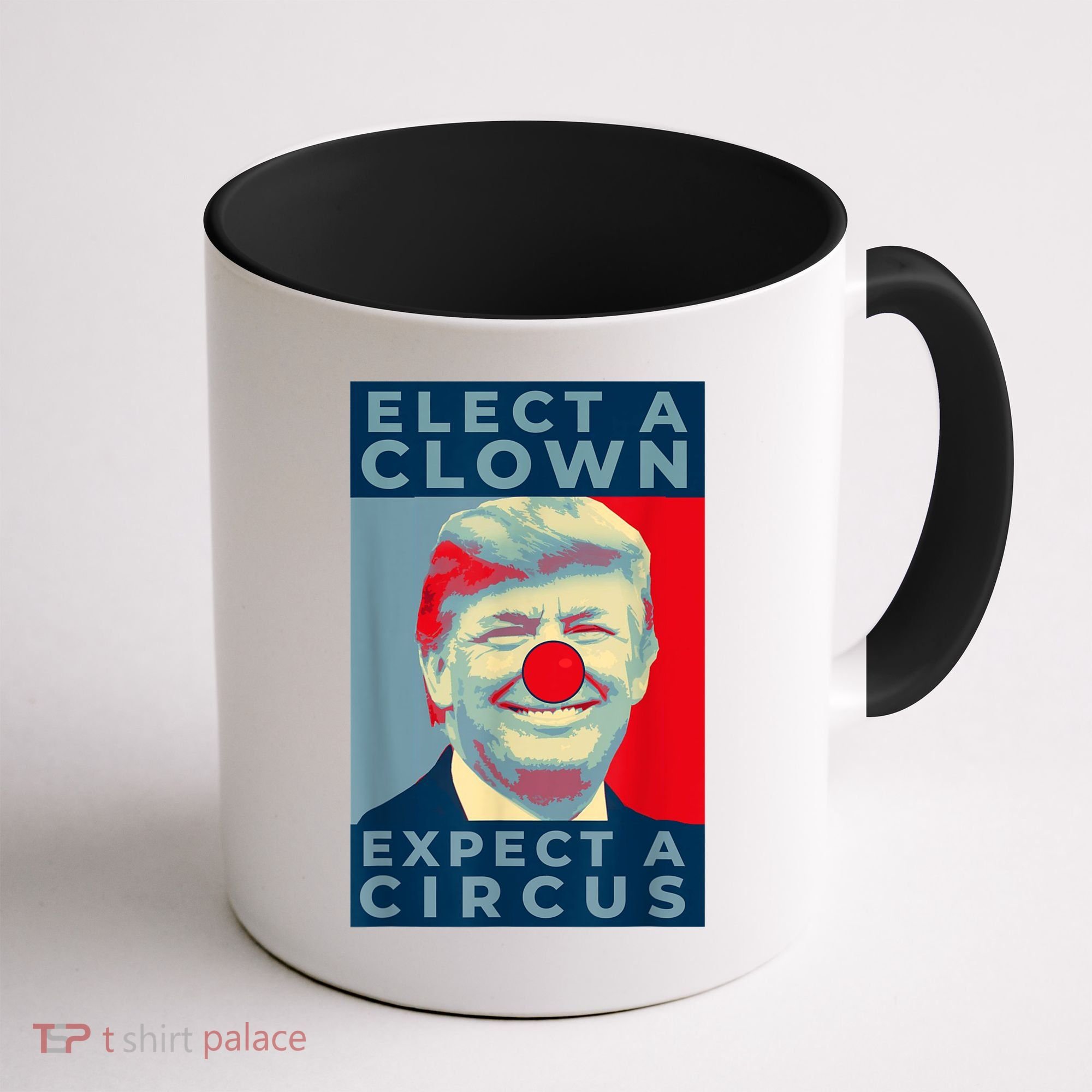 Elect A Clown Expect A Circus Impeach Antitrump Funny Coffee Mug