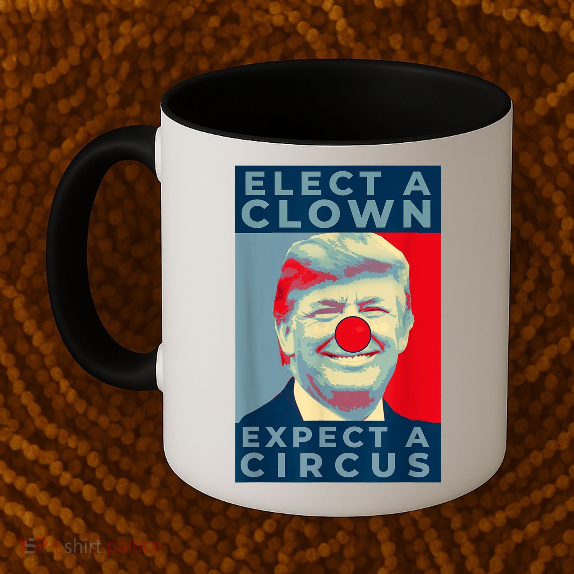 Elect A Clown Expect A Circus Impeach Antitrump Funny Coffee Mug