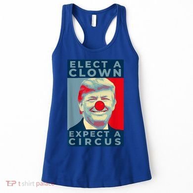 Elect A Clown Expect A Circus Impeach Antitrump Funny Women's Tank Top