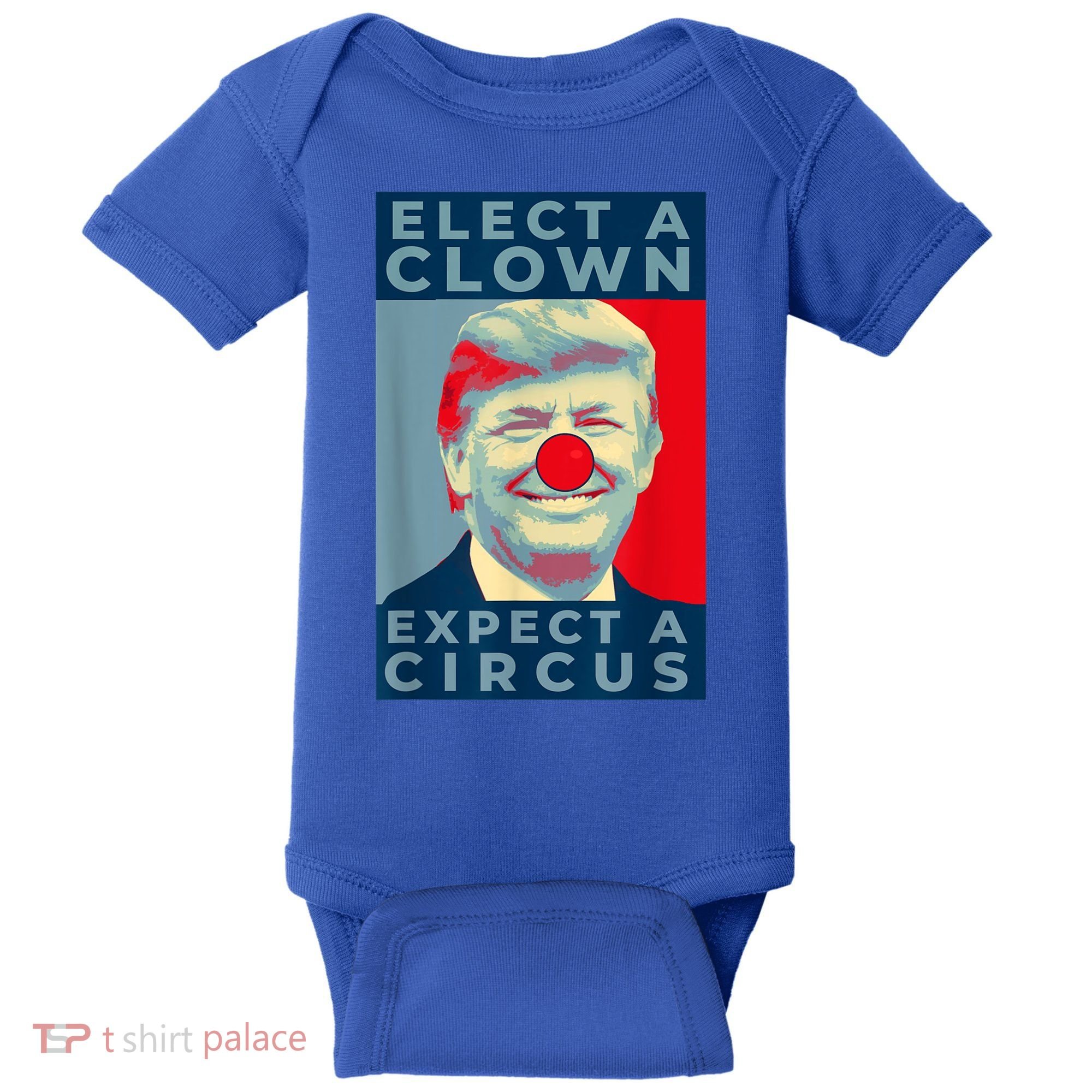 Elect A Clown Expect A Circus Impeach Antitrump Funny Baby Bodysuit
