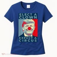 Elect A Clown Expect A Circus Impeach Antitrump Funny Women's T-Shirt thumb 0