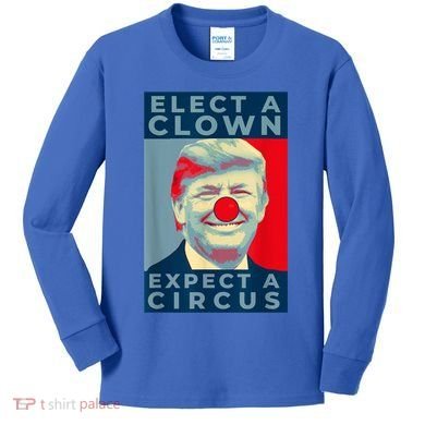 Elect A Clown Expect A Circus Impeach Antitrump Funny Kids Long Sleeve Shirt