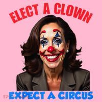 Elect A Clown Expect A Circus Kamala Lets Go Brenda Coaster thumb 2