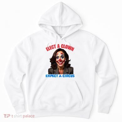 Elect A Clown Expect A Circus Kamala Lets Go Brenda Hoodie