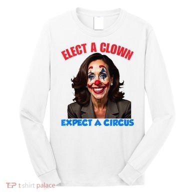 Elect A Clown Expect A Circus Kamala Lets Go Brenda Long Sleeve Shirt