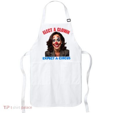 Elect A Clown Expect A Circus Kamala Lets Go Brenda Apron