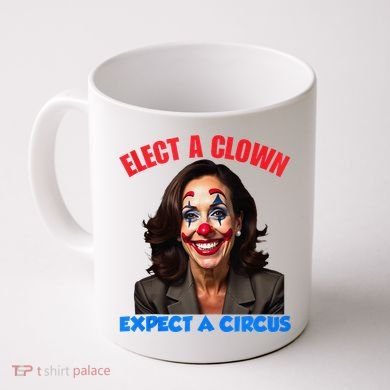 Elect A Clown Expect A Circus Kamala Lets Go Brenda Coffee Mug