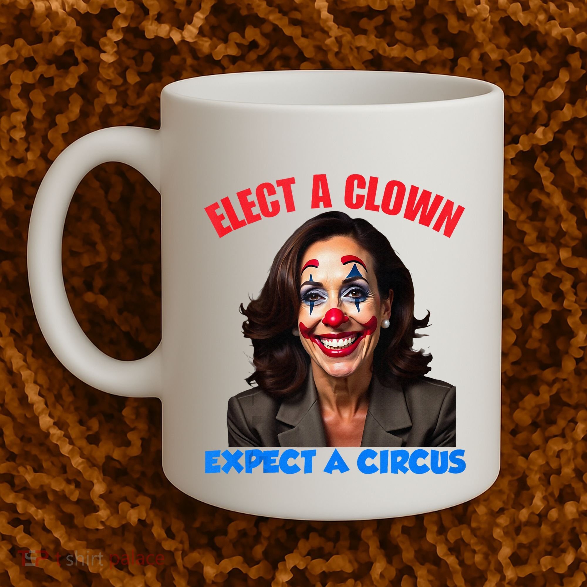 Elect A Clown Expect A Circus Kamala Lets Go Brenda Coffee Mug